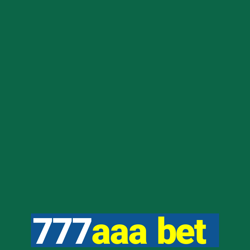 777aaa bet