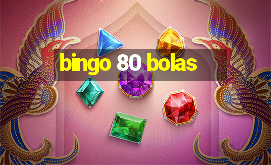 bingo 80 bolas