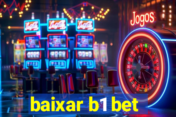 baixar b1 bet