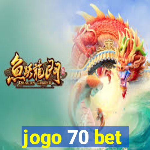 jogo 70 bet