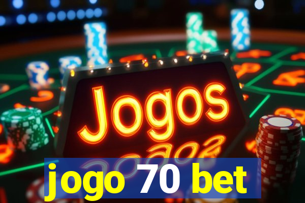 jogo 70 bet