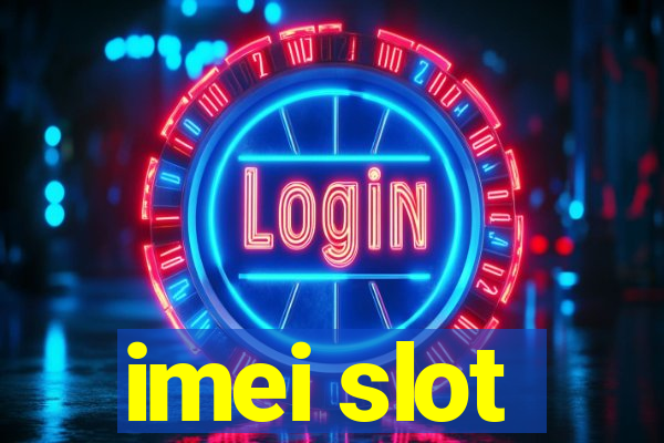 imei slot