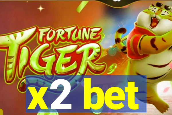 x2 bet