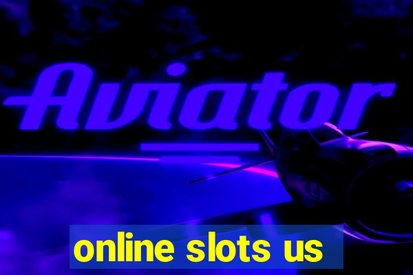 online slots us