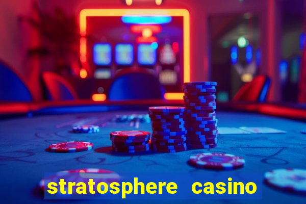 stratosphere casino hotel & tower