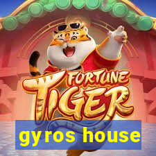 gyros house