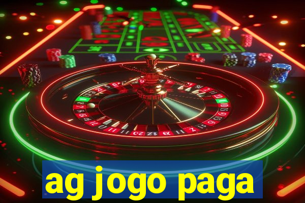 ag jogo paga