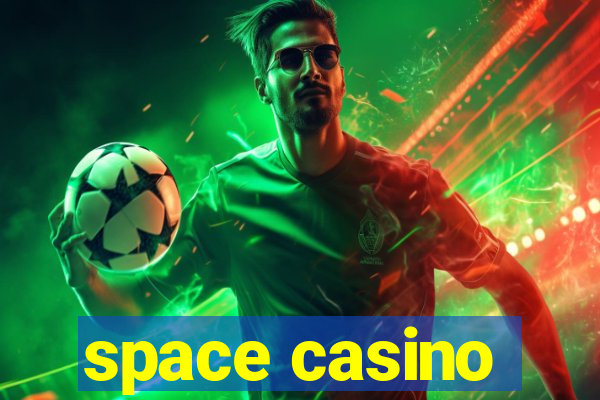 space casino