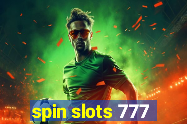 spin slots 777