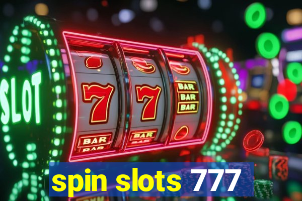 spin slots 777