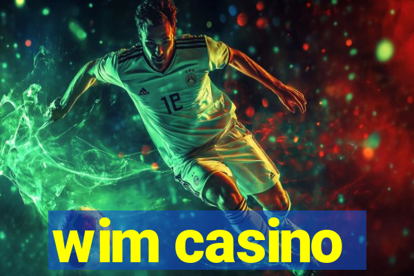 wim casino