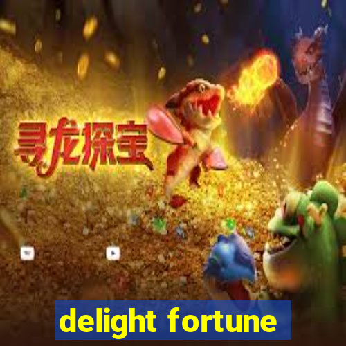 delight fortune