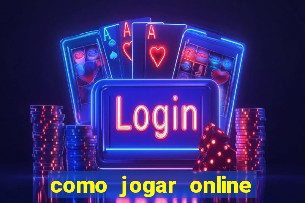 como jogar online e ganhar dinheiro