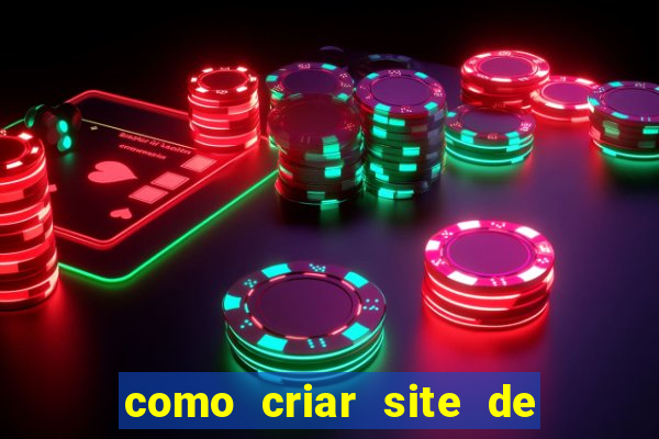 como criar site de apostas slots