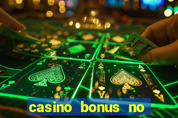 casino bonus no deposit code