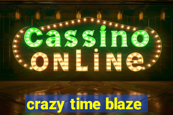 crazy time blaze