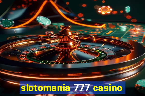 slotomania 777 casino