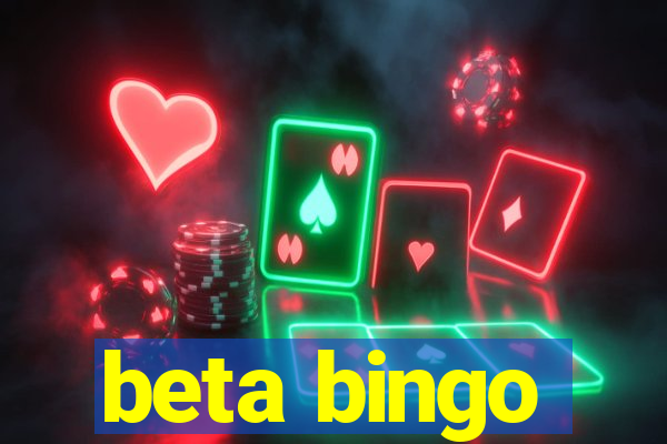 beta bingo