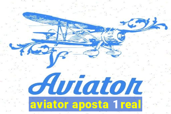 aviator aposta 1 real