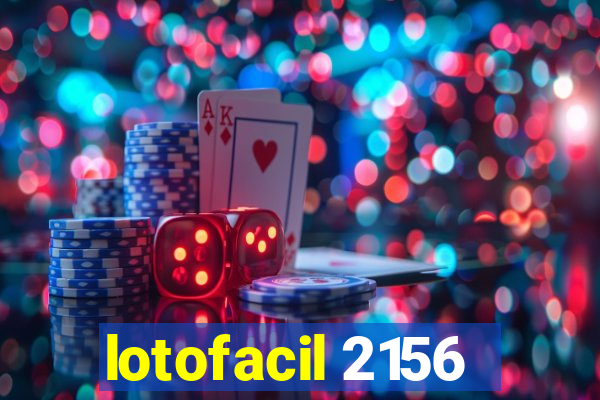 lotofacil 2156