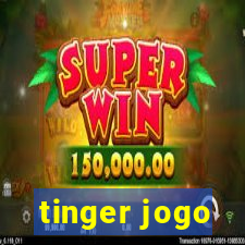 tinger jogo