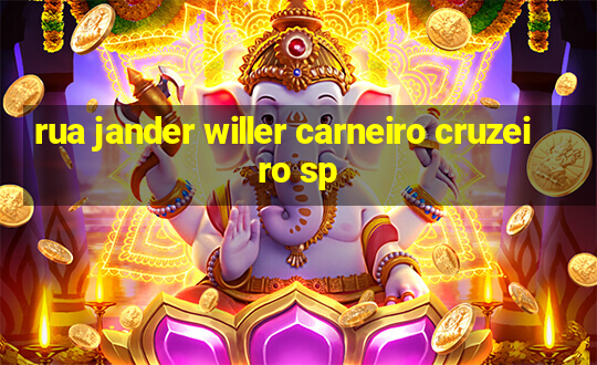 rua jander willer carneiro cruzeiro sp