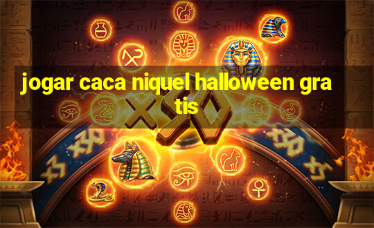 jogar caca niquel halloween gratis