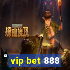 vip bet 888