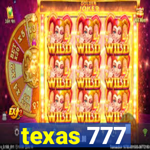 texas 777