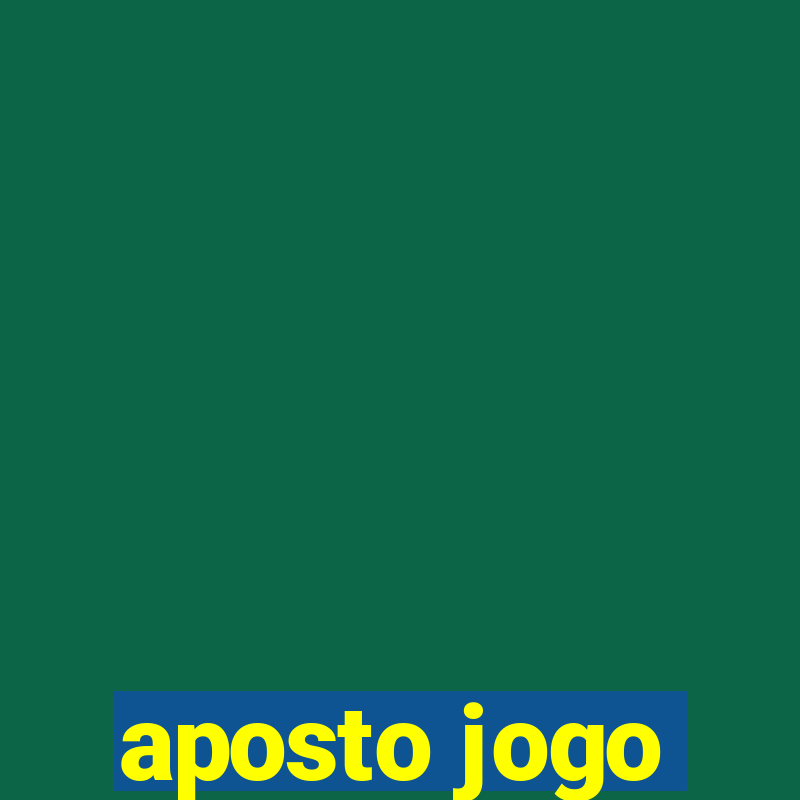 aposto jogo