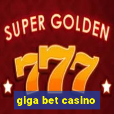 giga bet casino