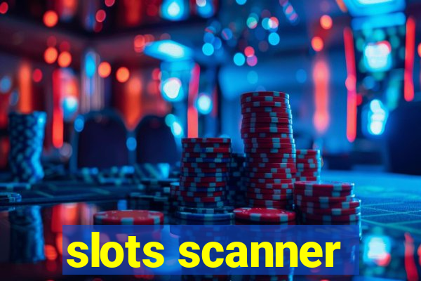 slots scanner