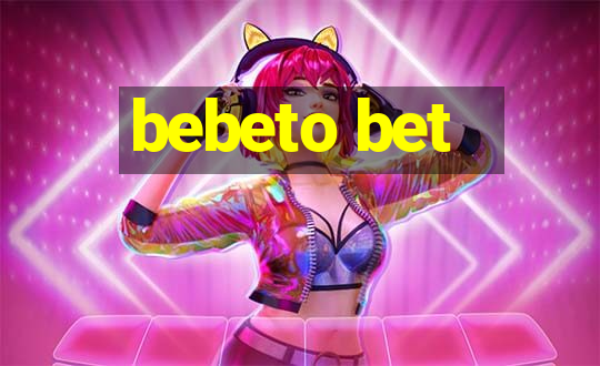 bebeto bet