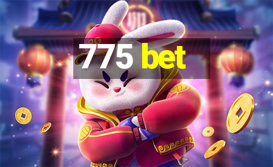 775 bet