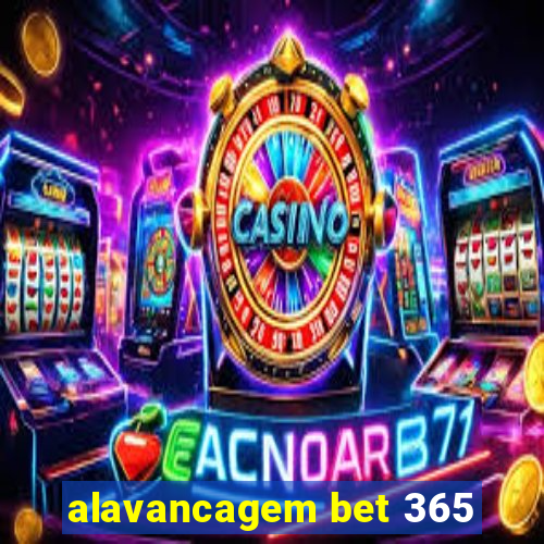 alavancagem bet 365