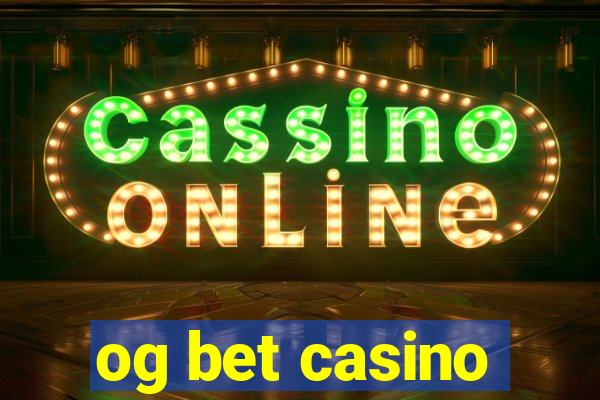 og bet casino