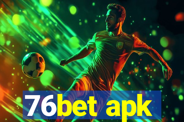 76bet apk