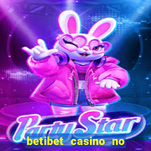 betibet casino no deposit bonus