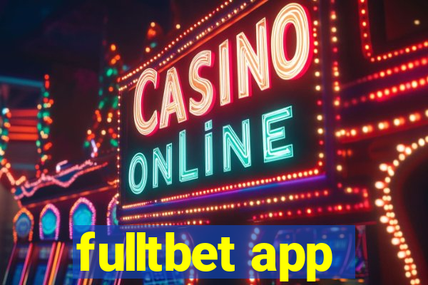 fulltbet app