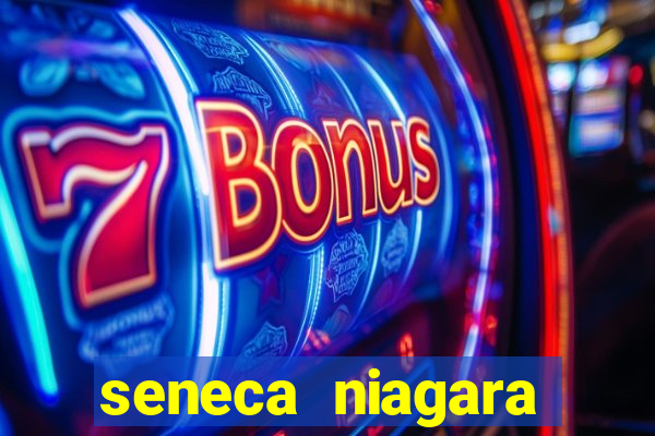 seneca niagara resort & casino