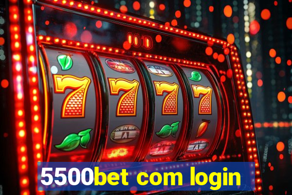 5500bet com login