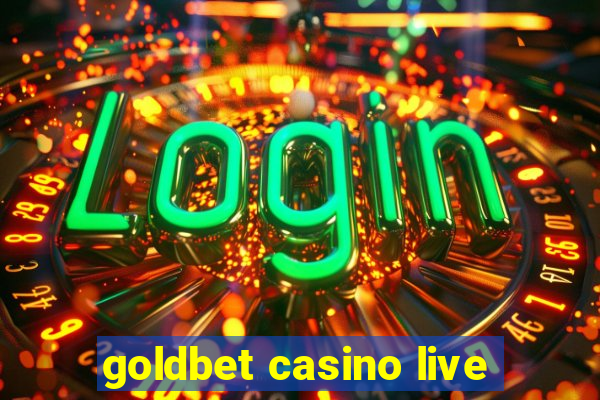 goldbet casino live