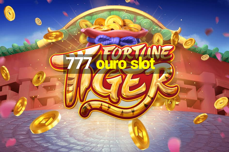 777 ouro slot