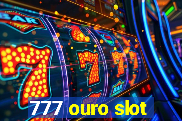 777 ouro slot