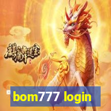 bom777 login