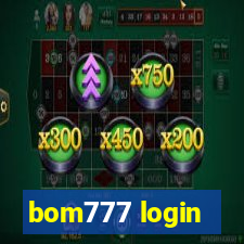 bom777 login