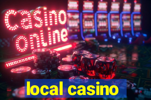 local casino