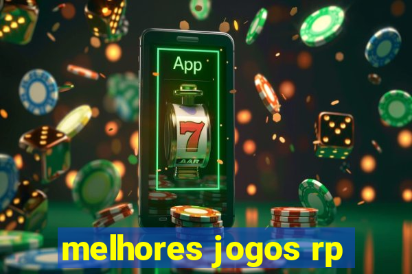 melhores jogos rp