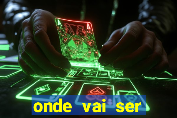 onde vai ser transmitido o jogo do brasil hoje