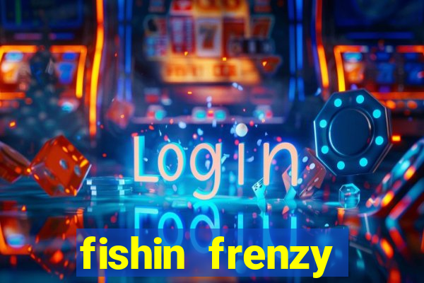 fishin frenzy online slot